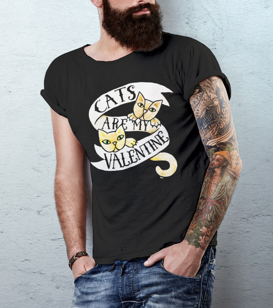 Cats Are My Valentine T-Shirt