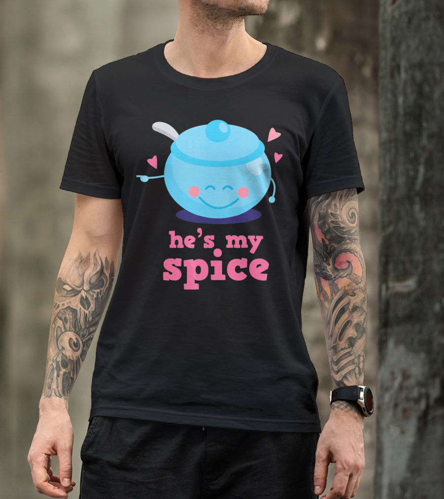 Cute He's My Spice Matching Couples Funny Valentine's Day Love T-Shirt