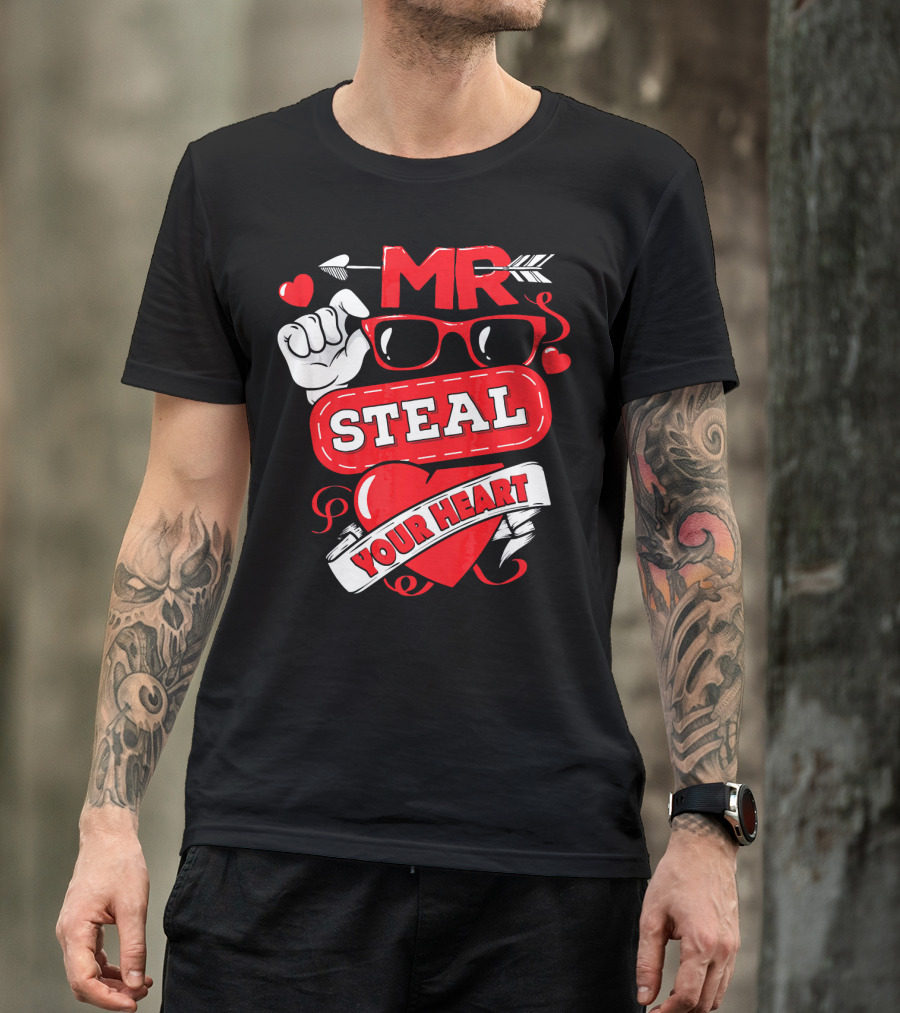 MR Steal Your Heart Valentines Day T-Shirt