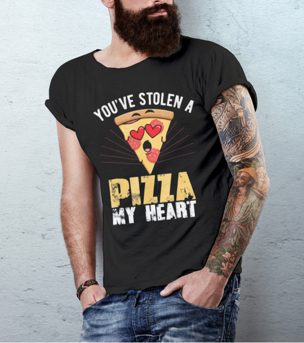 You've Stolen A Pizza My Heart Valentine's Day Humor T-Shirt