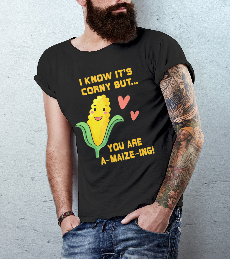 Corny Valentine's Day Funny You Are A-Maize-Ing Hearts T-Shirt