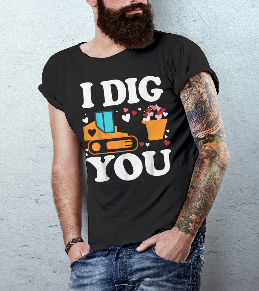 I Dig You Funny Valentines Day Boys Love Hearts Construction T-Shirt