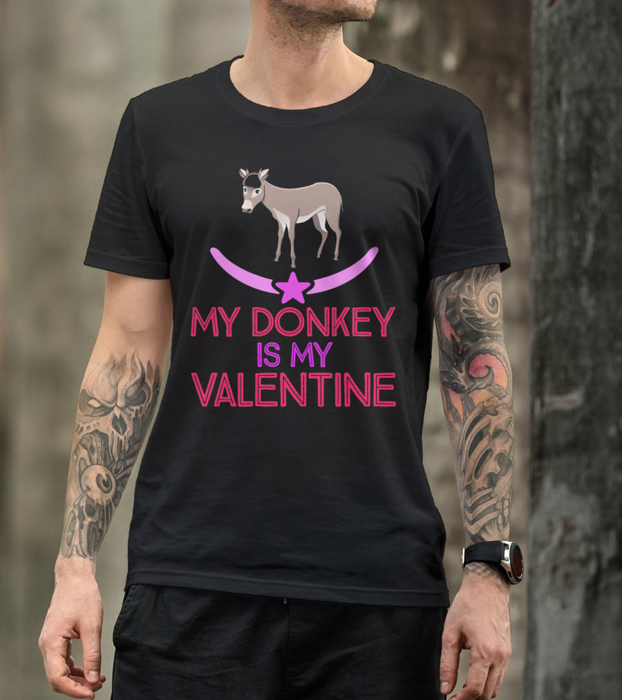 My Donkey Is My Valentine T-Shirt
