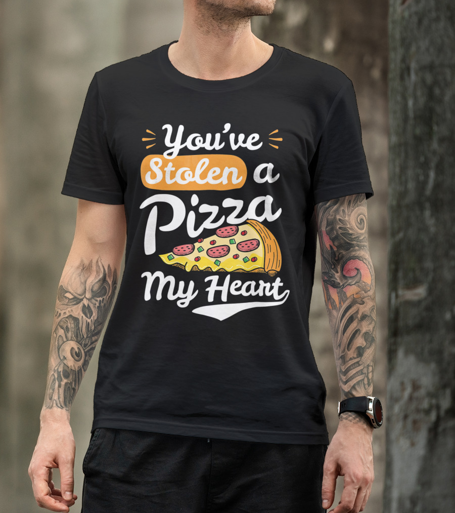 You've Stolen A Pizza My Heart Valentines T-Shirt