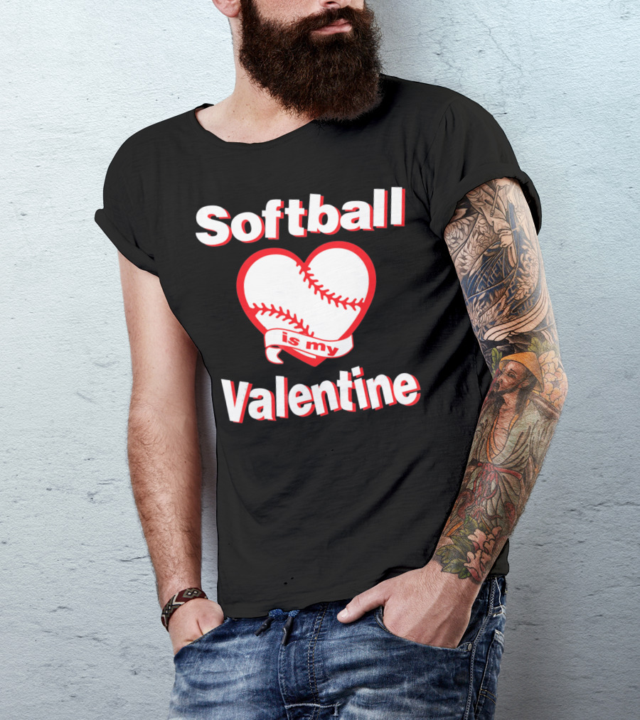 Girls Funny Cute Softball Is My Valentine T-Shirt