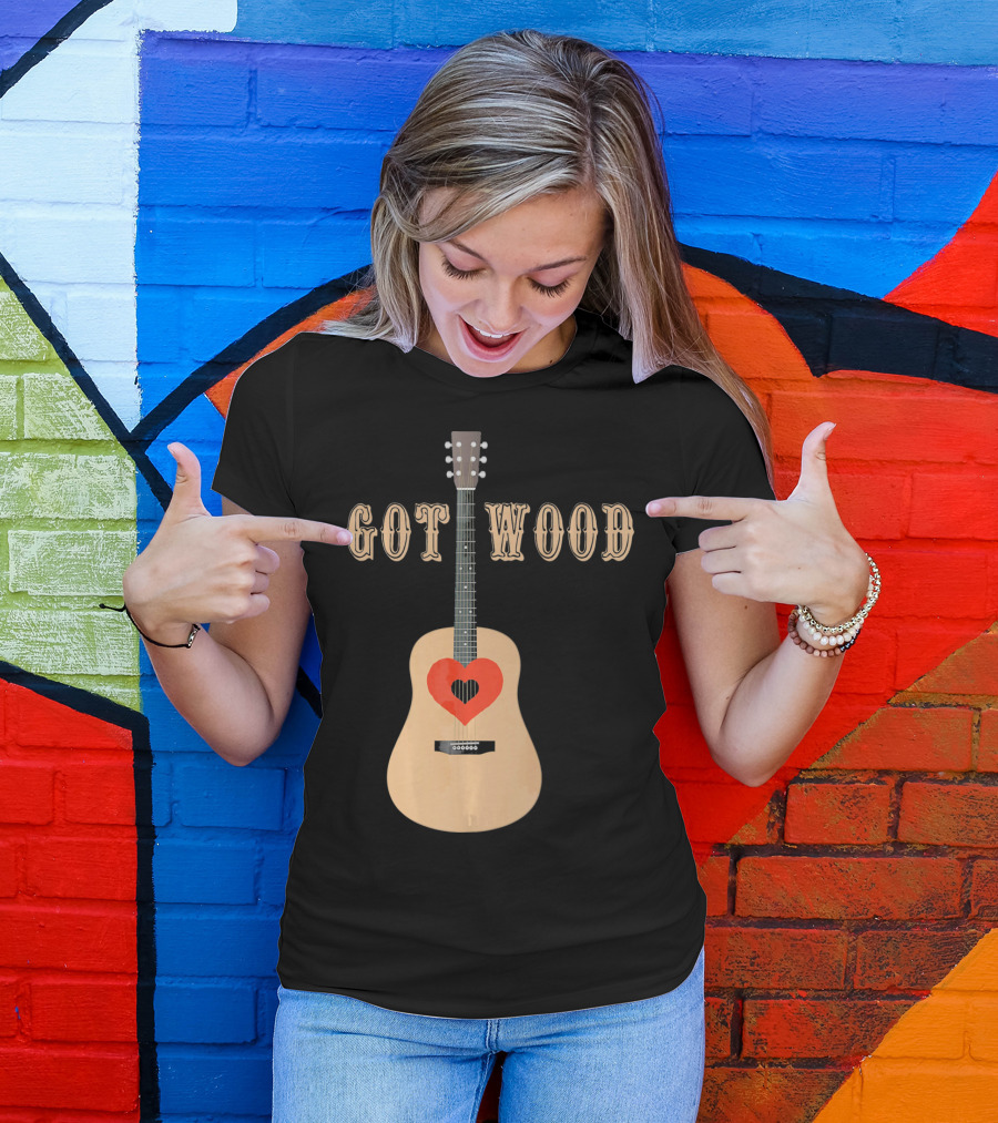 Got Wood Acoustic Guitar Heart Valentine's Day T-Shirt