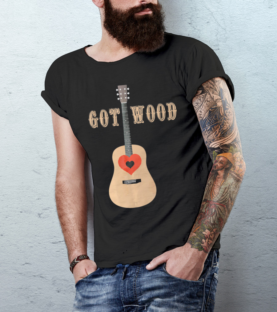 Got Wood Acoustic Guitar Heart Valentine's Day T-Shirt