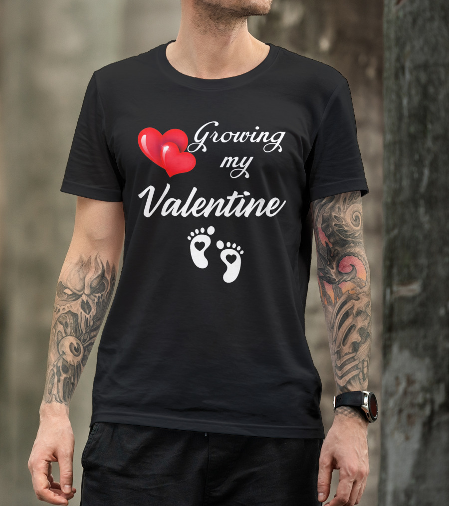 Growing My Valentine Heart And Baby Feet T-Shirt