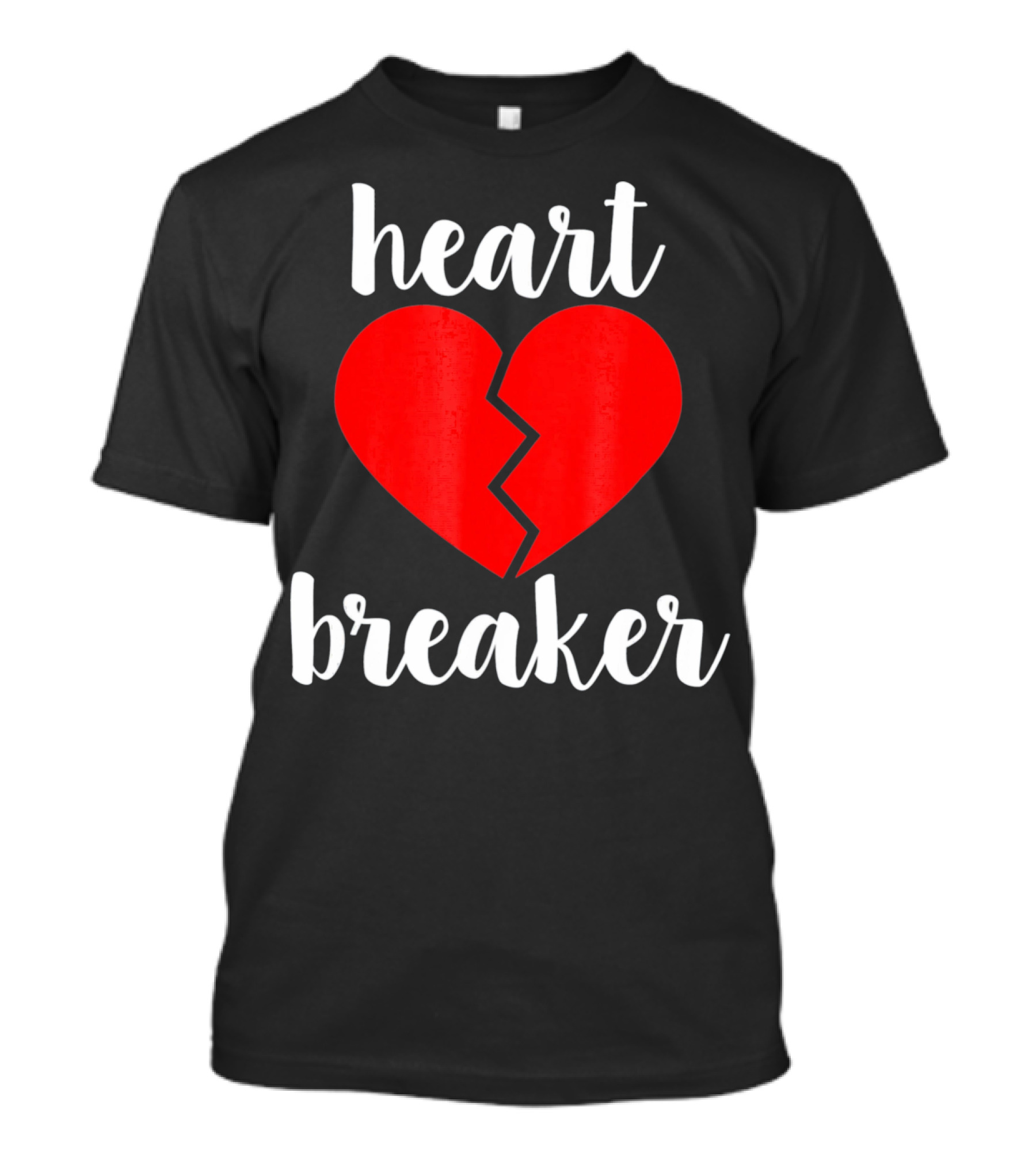 Heart Breaker Valentines Day Broken Heart T-Shirt