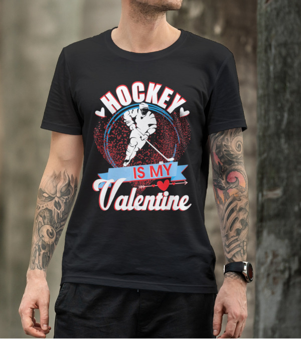 Hockey Is My Valentine With Hearts And Skater T-Shirt