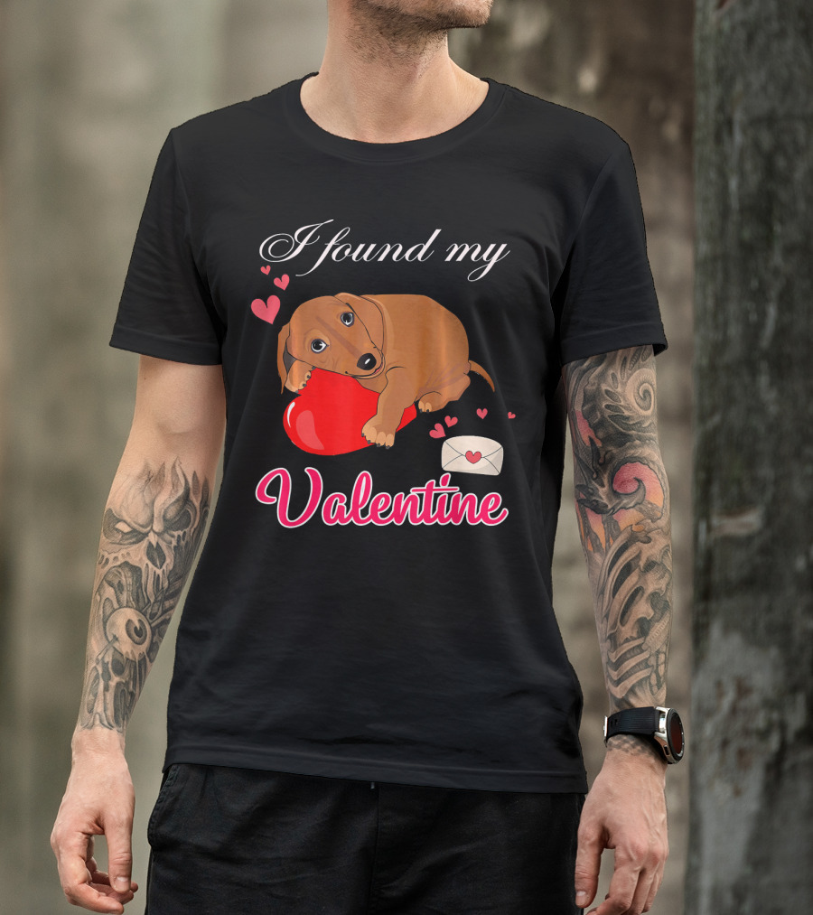 I Found My Valentine Cute Dachshund With Heart And Love Letter T-Shirt