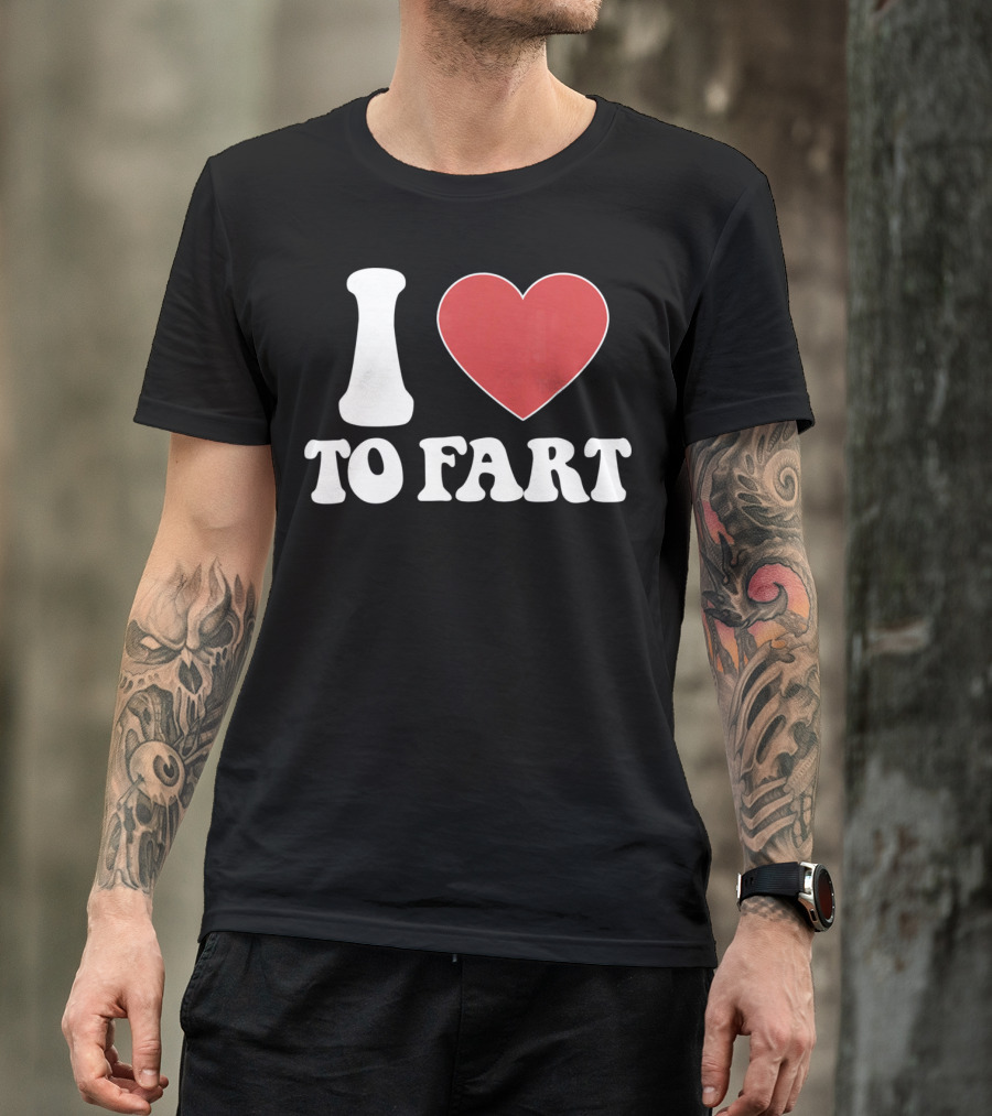 I HEART TO FART Funny Valentines T-Shirt