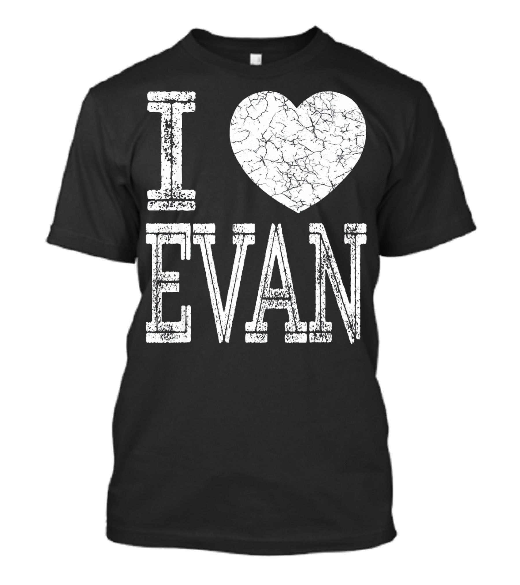 I Love Evan Valentine Boyfriend Son Husband T-Shirt