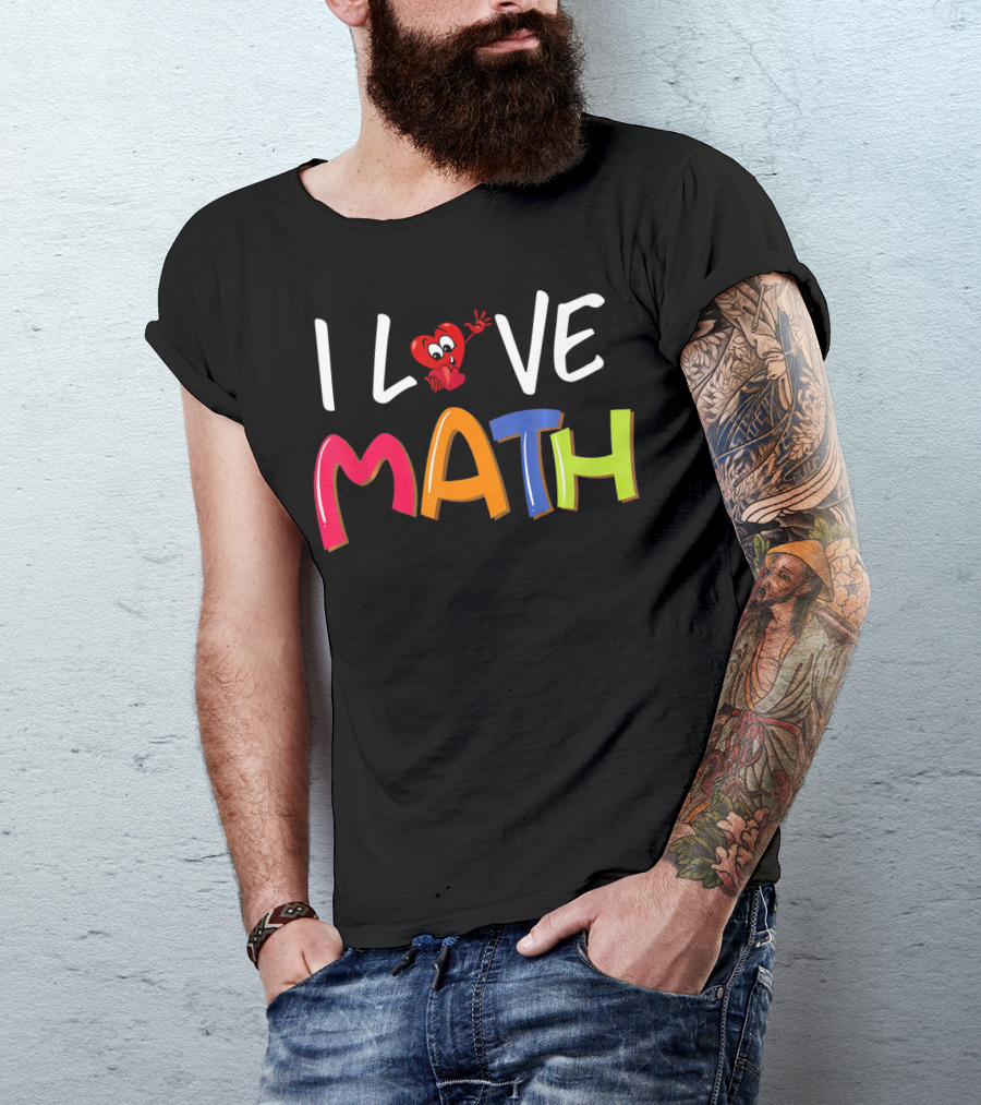 I Love Math Cute Valentine Heart Teacher T-Shirt