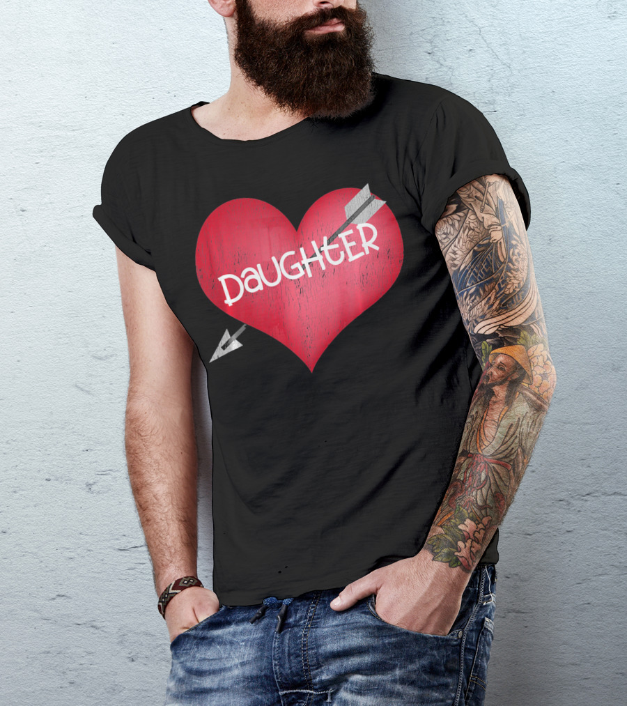 I LOVE MY DAUGHTER Valentine's Day Heart Arrow T-Shirt
