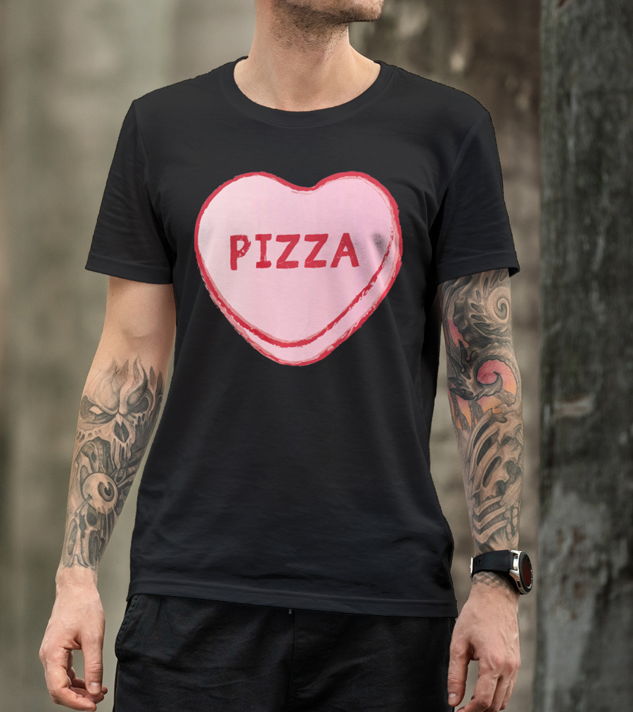 I Love Pizza Sweet Candy Hearts Valenti Pizza Heart T-Shirt