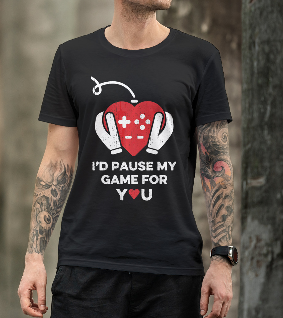 Valentine's Handheld Heart Controller I'd Pause My Game For You T-Shirt