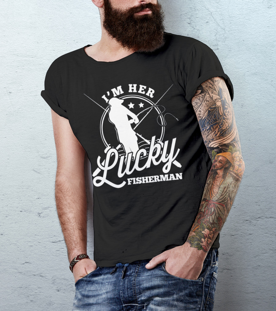 I'm Her Lucky Fisherman Valentine Husband T-Shirt