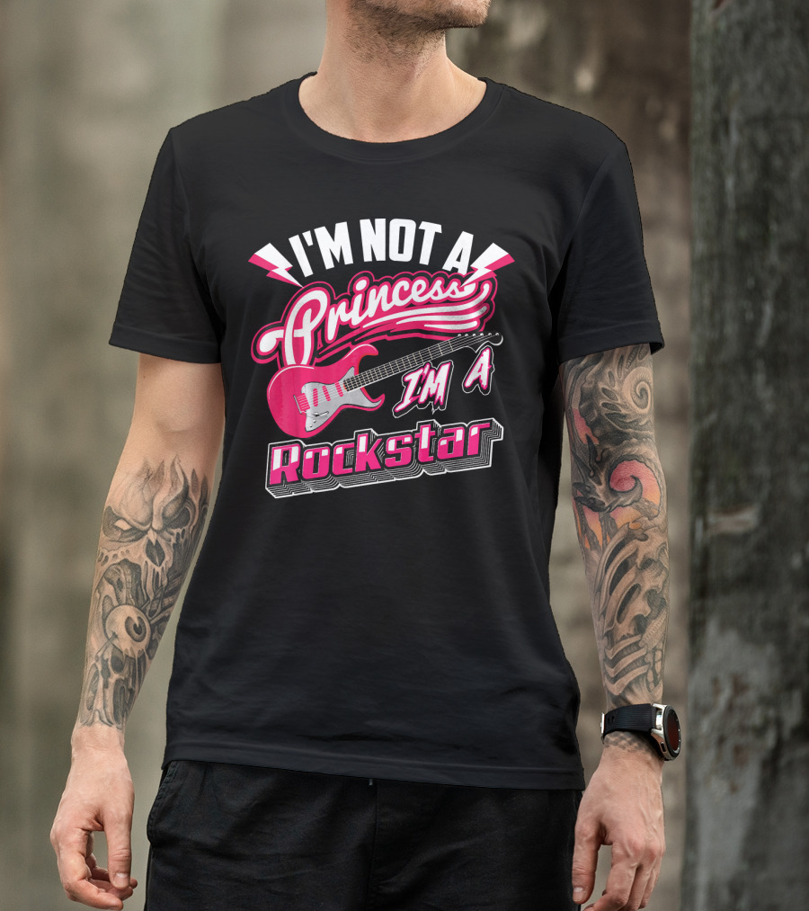 I'm Not A Princess I'm A Rockstar Electric Guitar T-Shirt