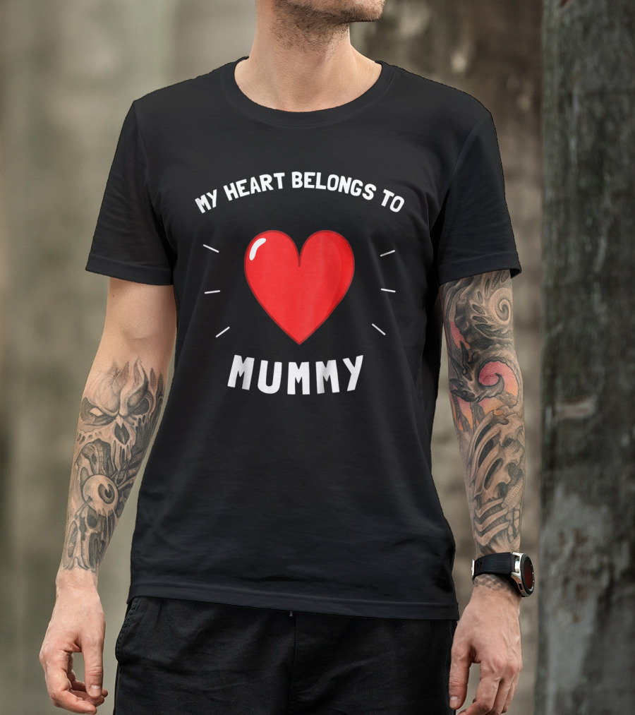 My Heart Belongs To Mummy With Red Heart T-Shirt