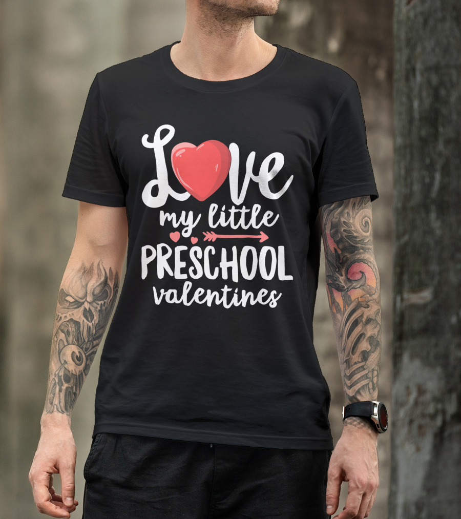 Love My Little Preschool Valentines Heart Arrow T-Shirt