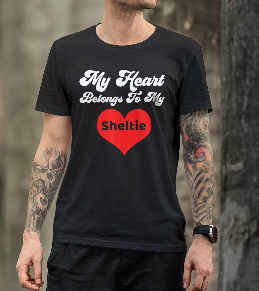 My Heart Belongs To My Sheltie T-Shirt