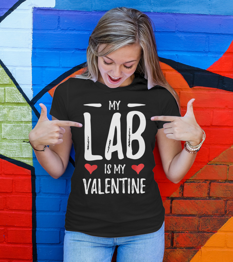 My Lab Is My Valentine Hearts T-Shirt