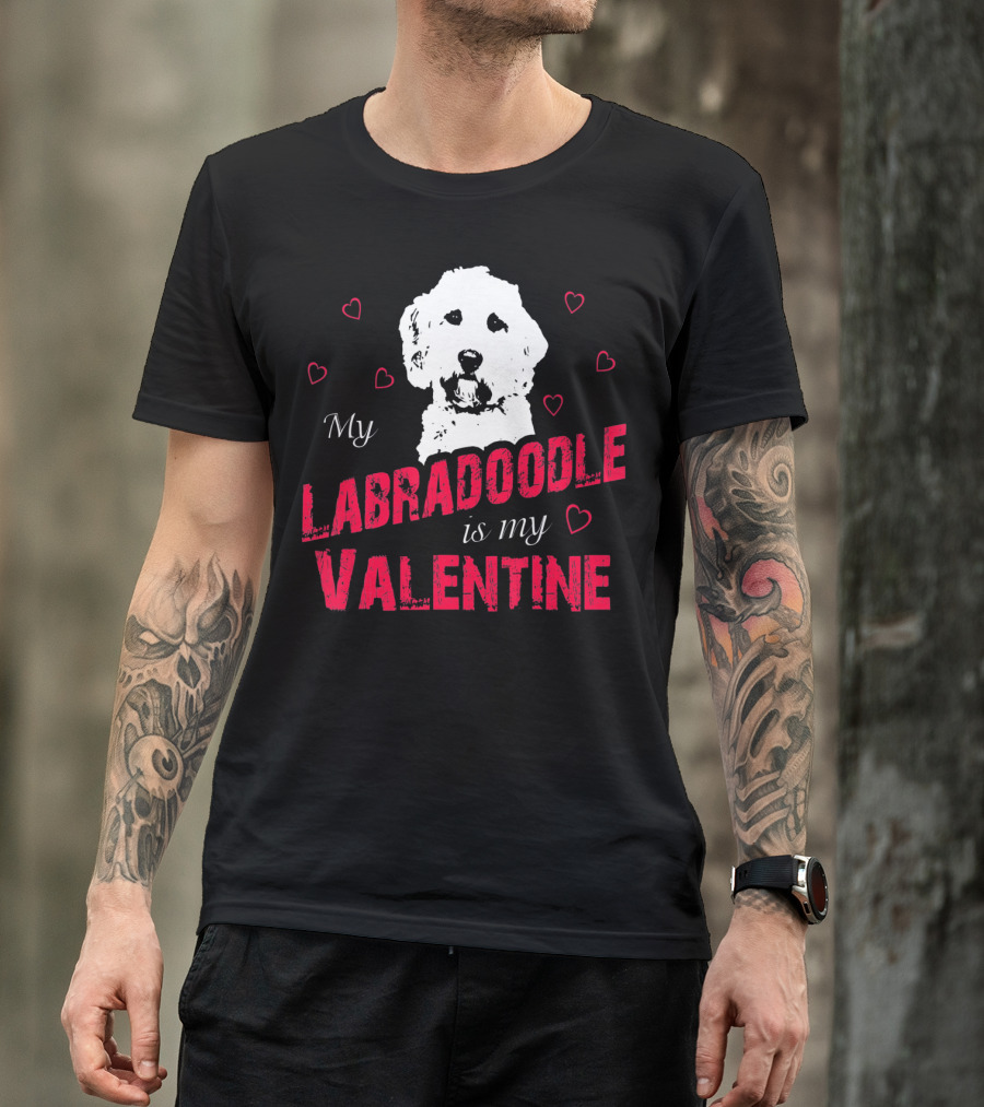 My Labradoodle Is My Valentine With Hearts And Dog T-Shirt