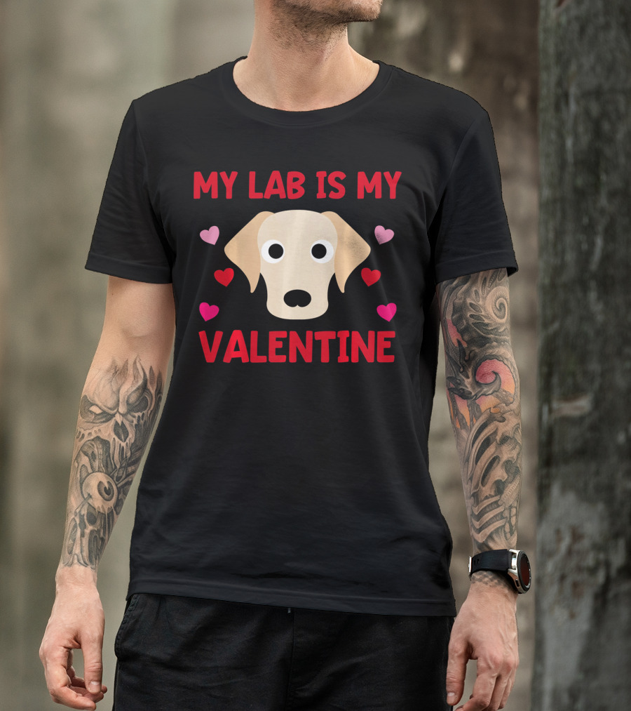 My Lab Is My Valentine Labrador Hearts T-Shirt