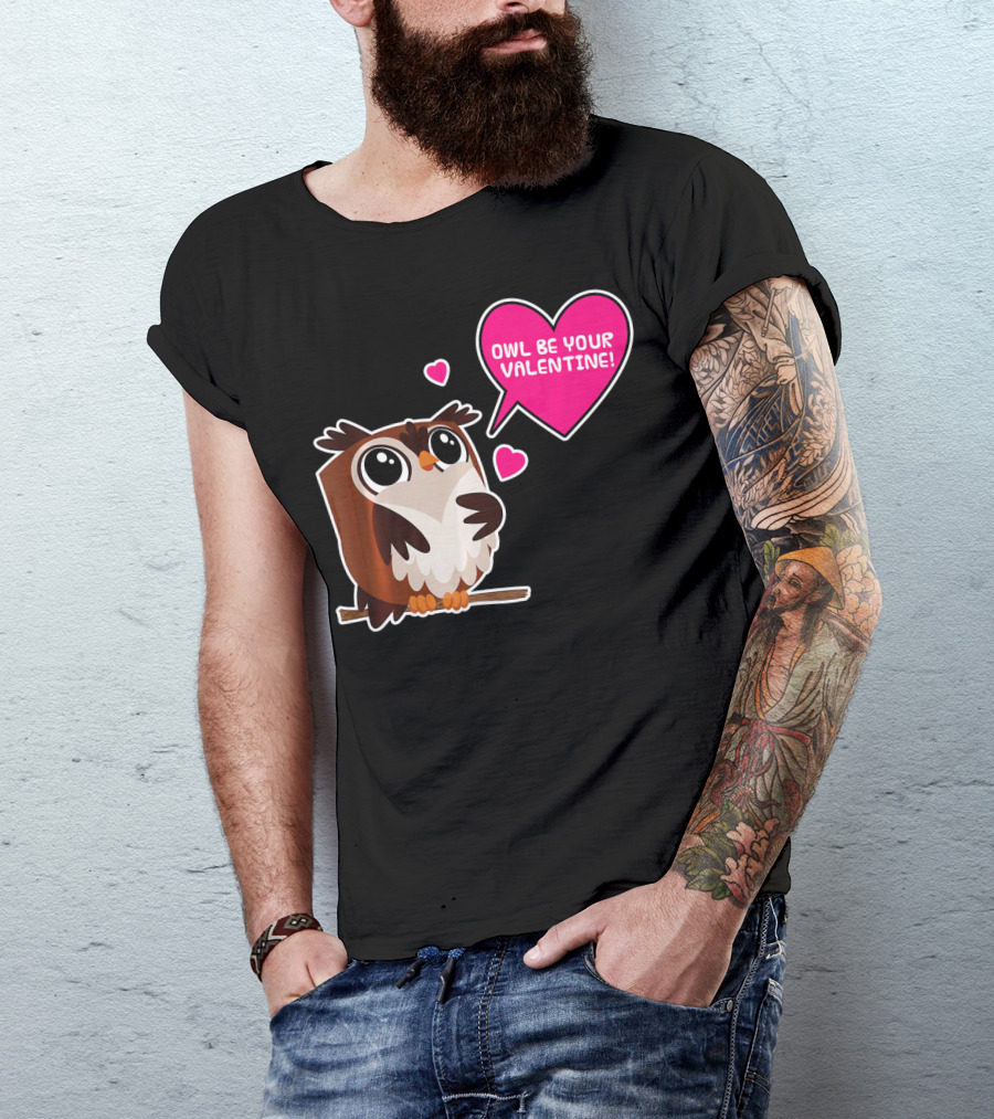 Owl Be Your Valentine Cute Funny Humor With Adorable Owl And Heart Balloons T-Shirt