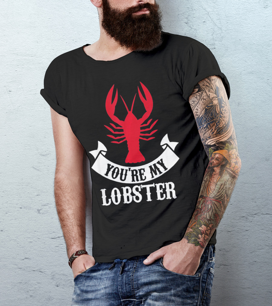 Romantic Valentines You're My Lobster Red Lobster Image T-Shirt