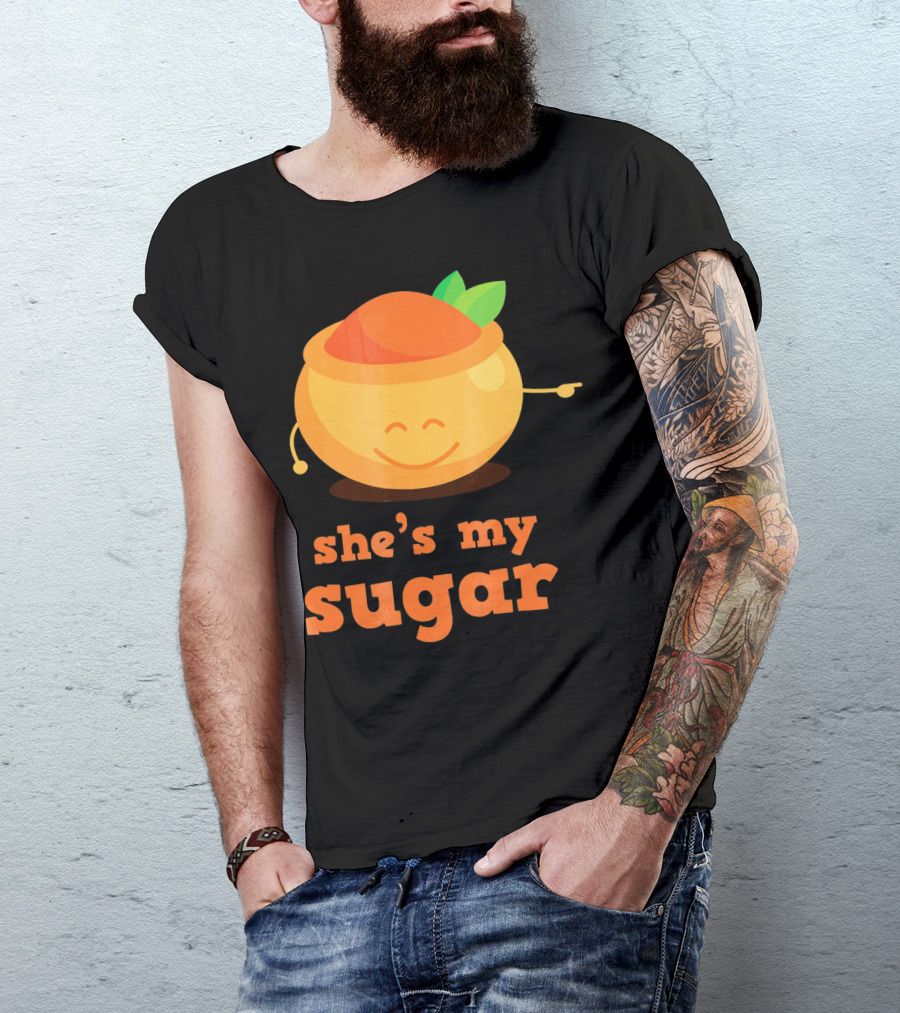 She's My Sugar Funny Matching Couples Valentine's Day T-Shirt