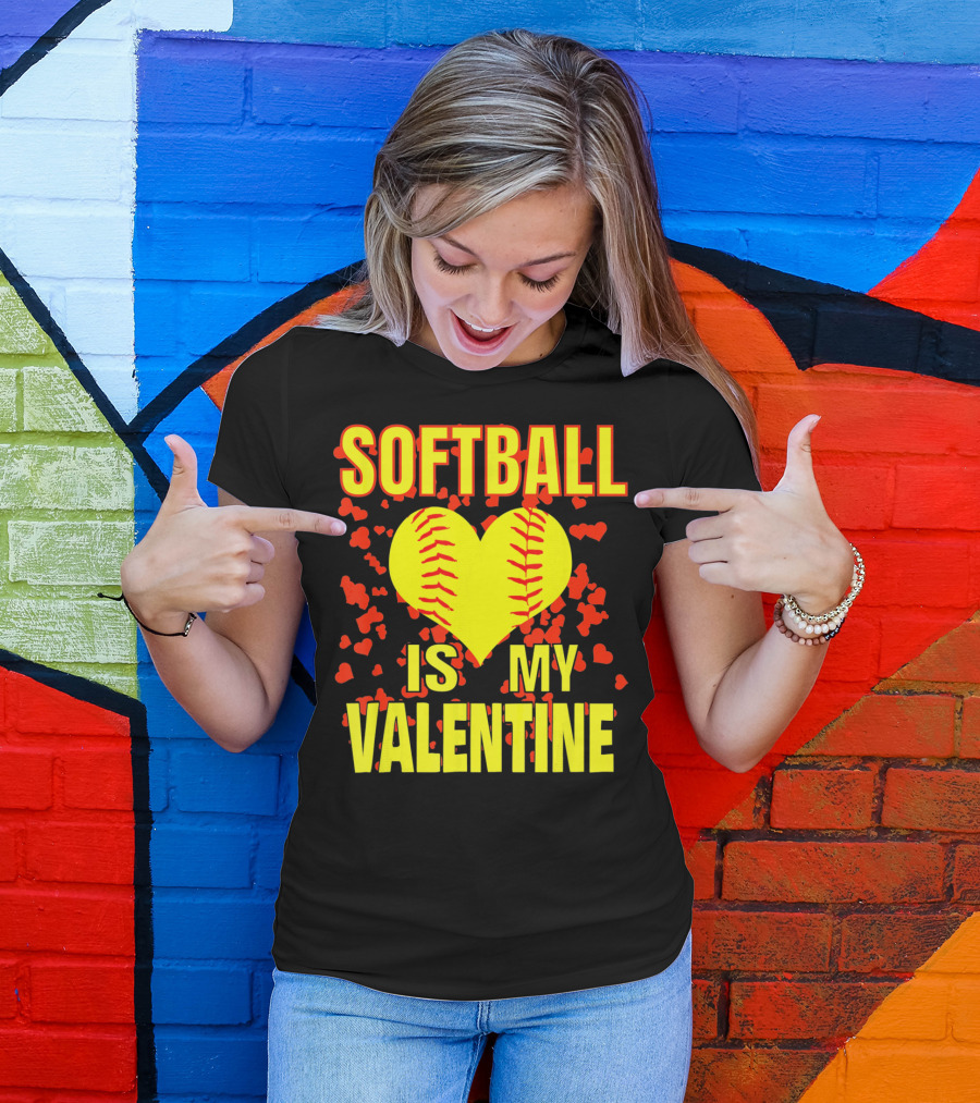 Softball Is My Valentine T-Shirt