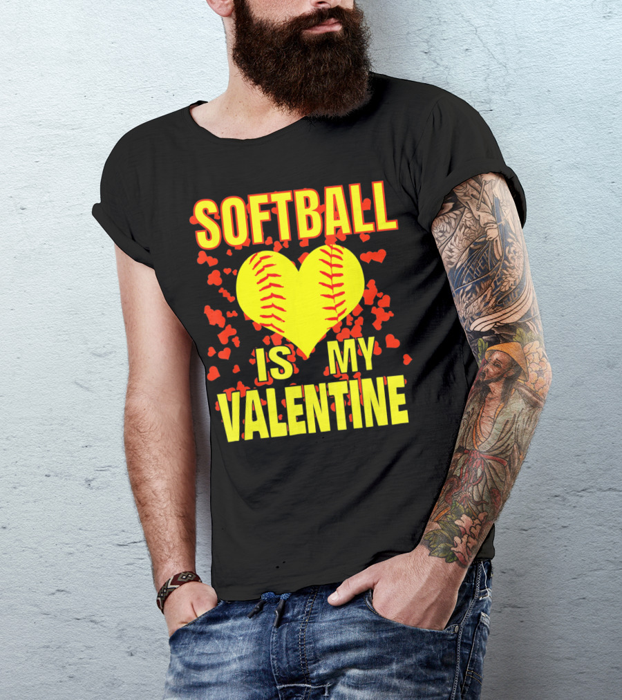 Softball Is My Valentine T-Shirt