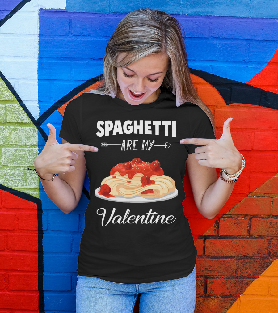 Spaghetti Are My Valentine With Heart Arrow And Pasta Plate T-Shirt