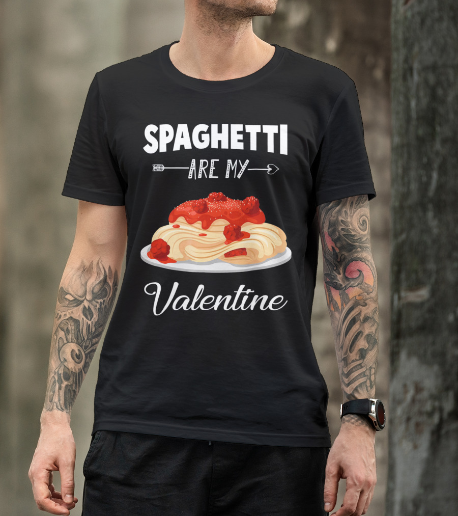 Spaghetti Are My Valentine With Heart Arrow And Pasta Plate T-Shirt