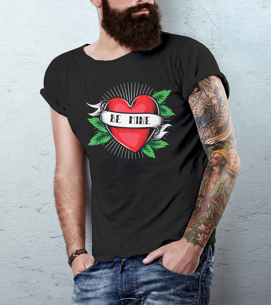 Tattoo Heart Be Mine Valentines Day Love Banner T-Shirt