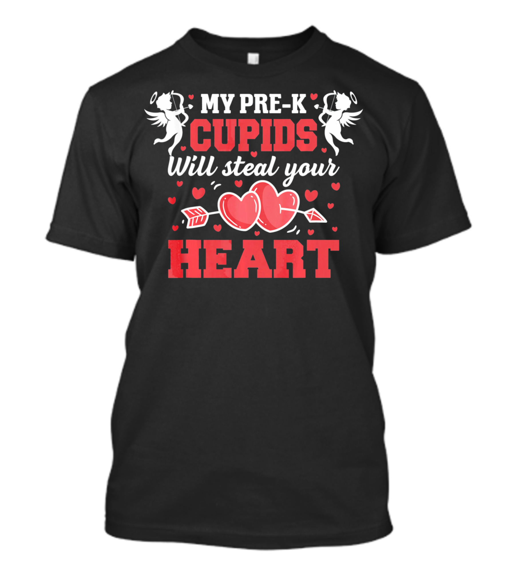 My Pre-K Cupids Will Steal Your Heart Valentines Day T-Shirt