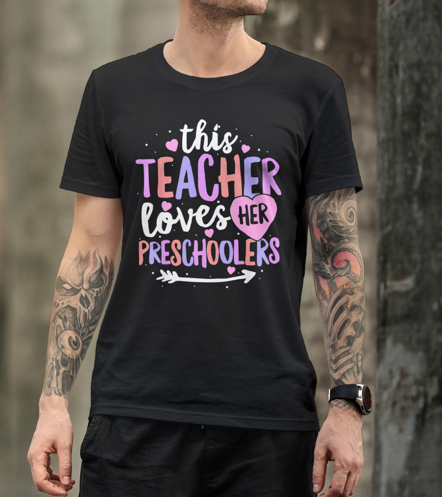 This Teacher Loves Her Preschoolers Heart Arrow T-Shirt