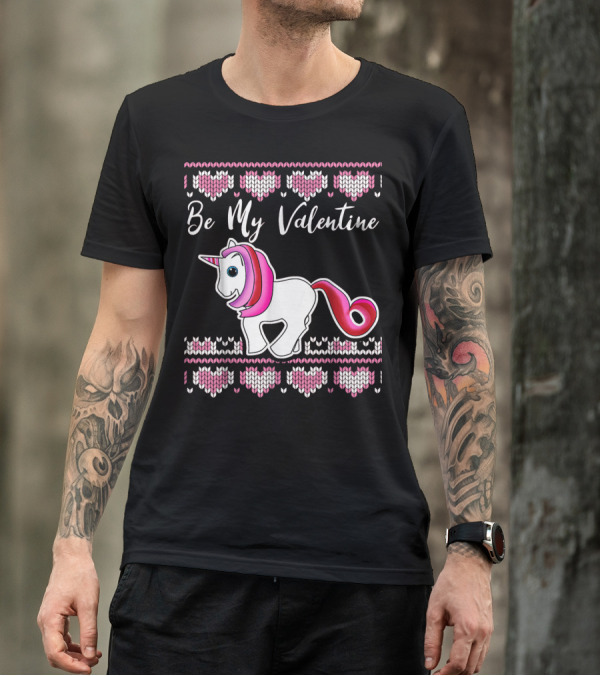 Ugly Valentines Day Unicorn Be My Valentine T-Shirt