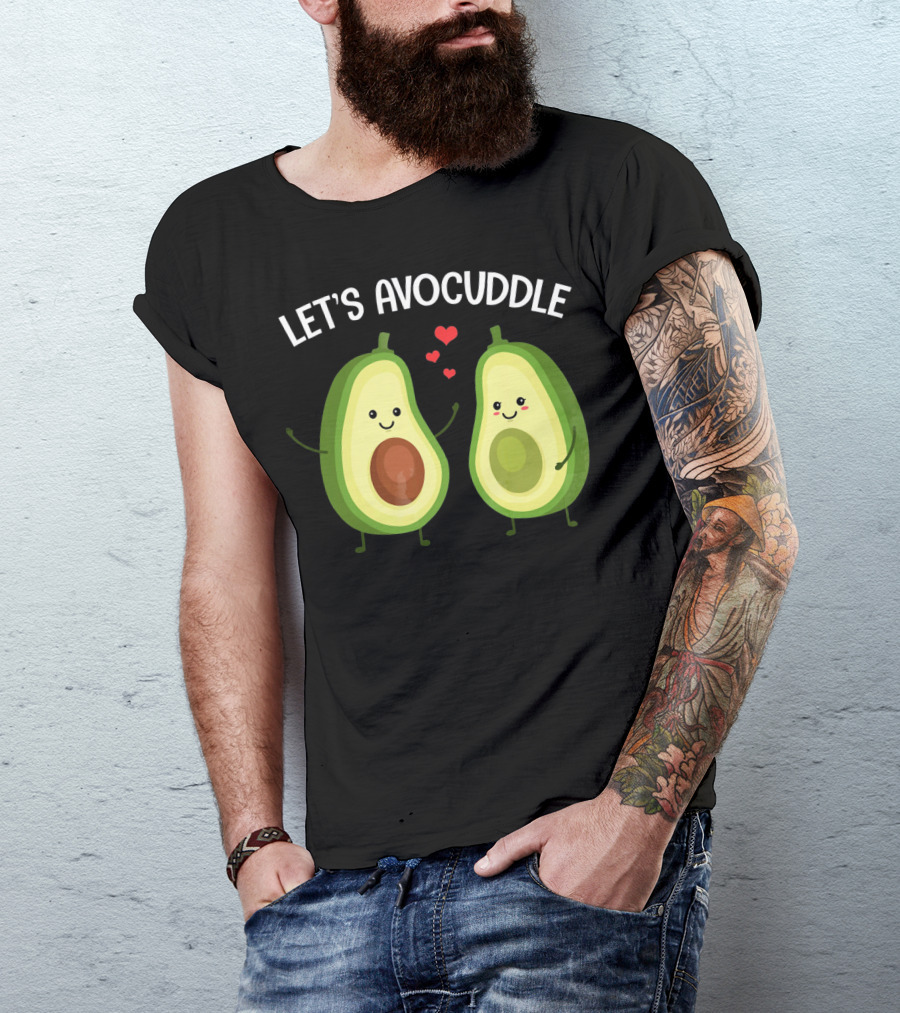 LET'S AVOCUDDLE FUNNY COUPLE AVOCADO LOVE T-Shirt