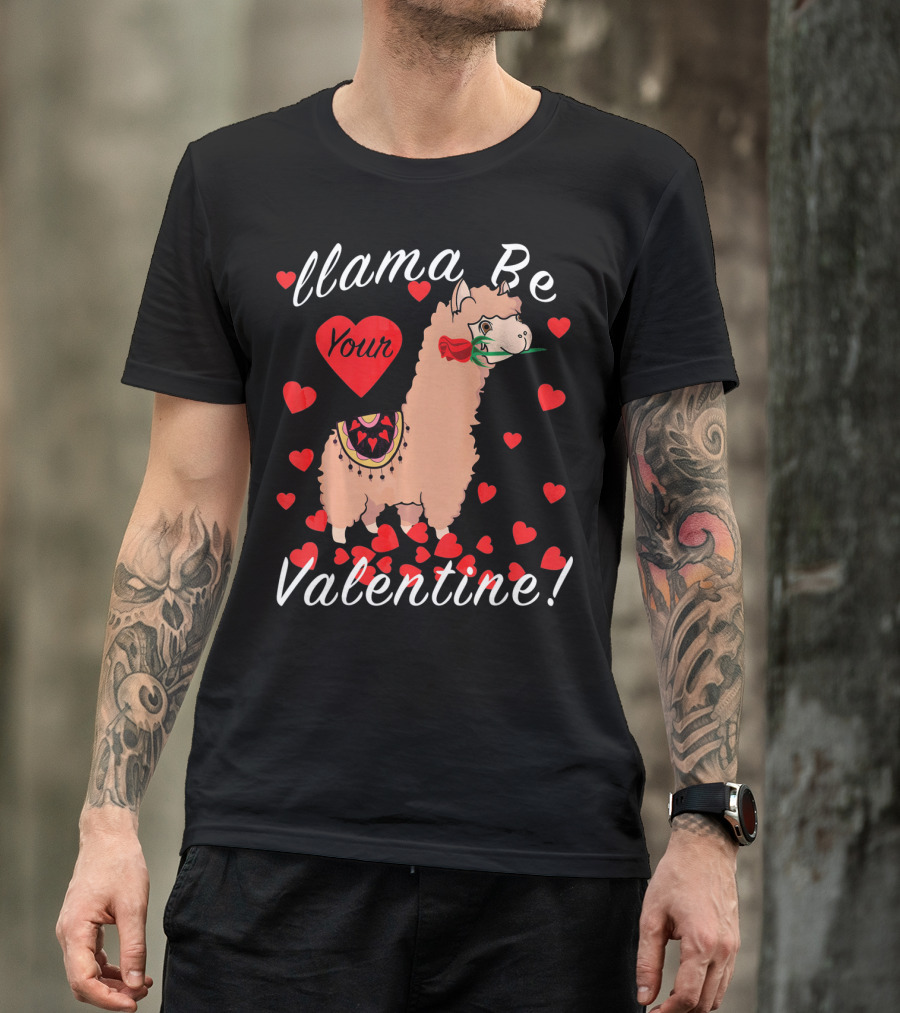 Llama Be Your Valentine Cute Llama Hearts T-Shirt