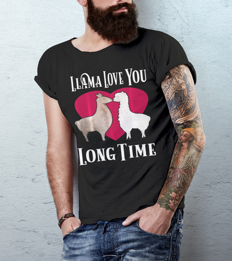 Llama Love You Long Time Valentine Heart Llamas T-Shirt
