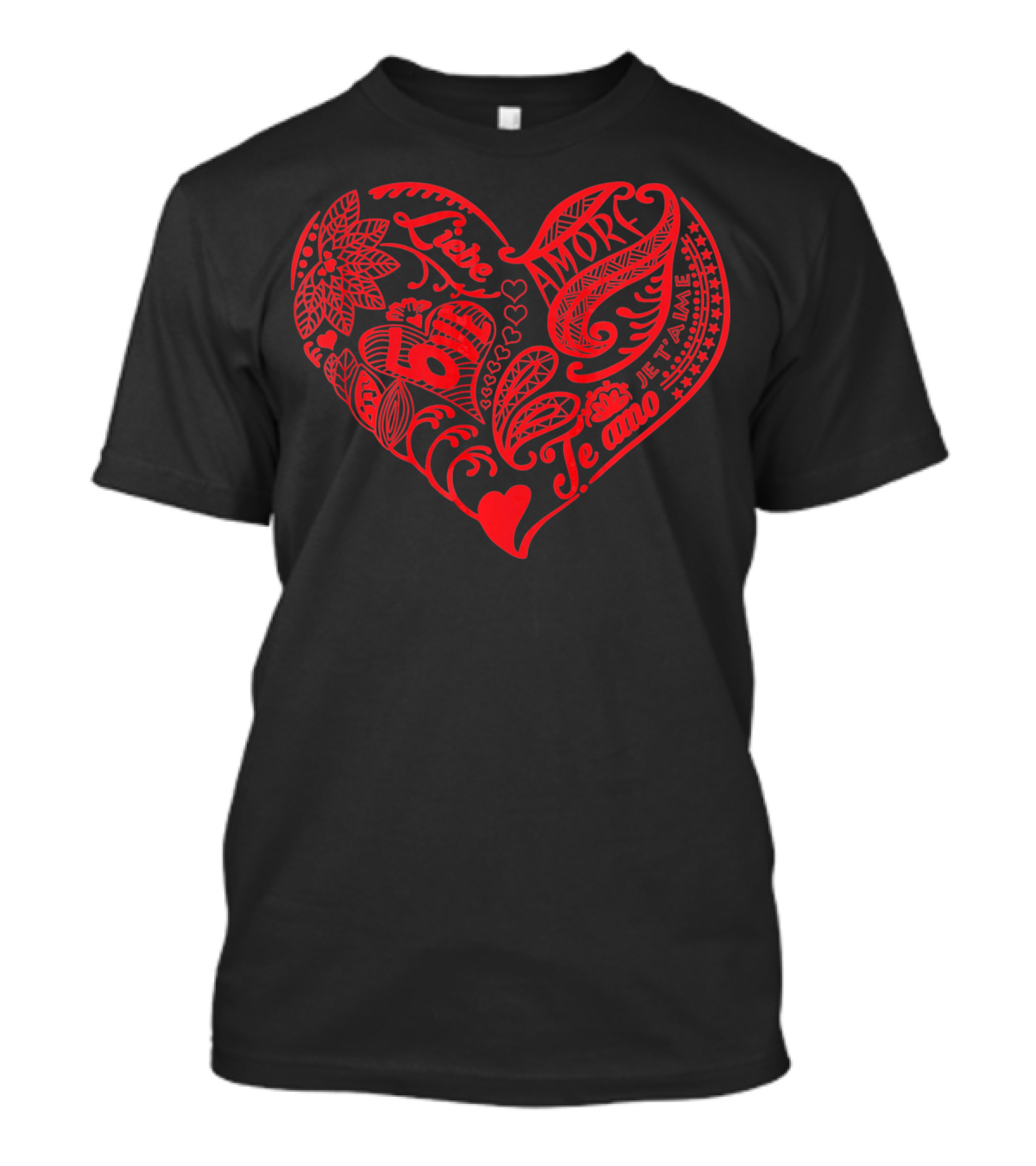 Love In Many Languages Heart Te Amo Je T'aime Amor Liebe T-Shirt