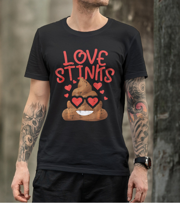 Love Stinks Valentines Day Poop Emoji Hearts T-Shirt