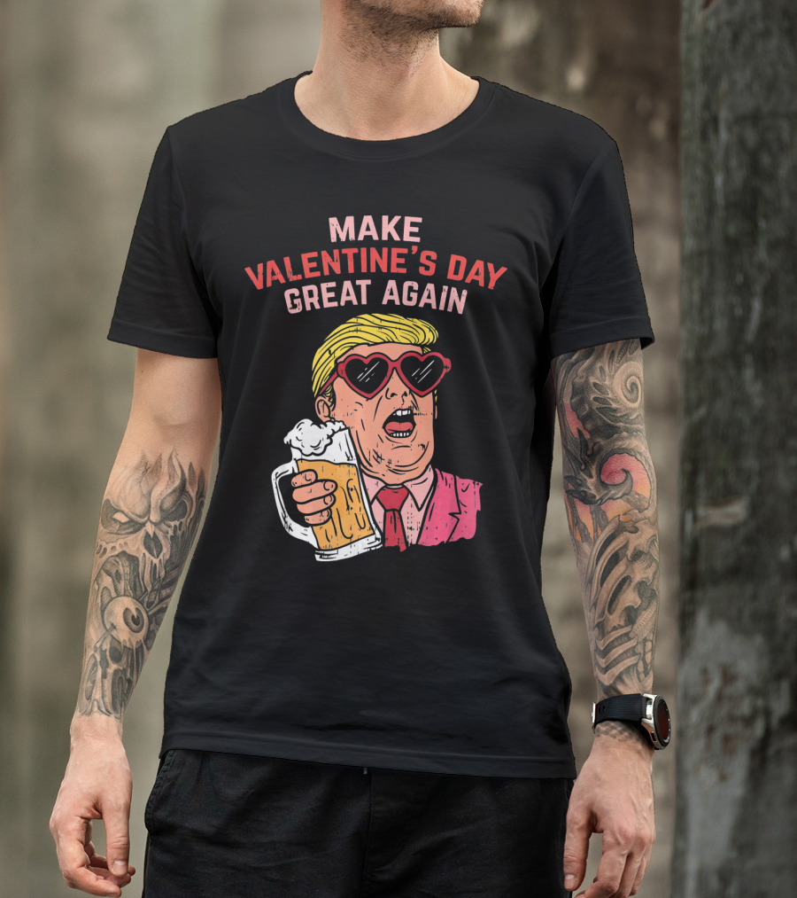 Make Valentine's Day Great Again Heart Glasses Beer Mug T-Shirt