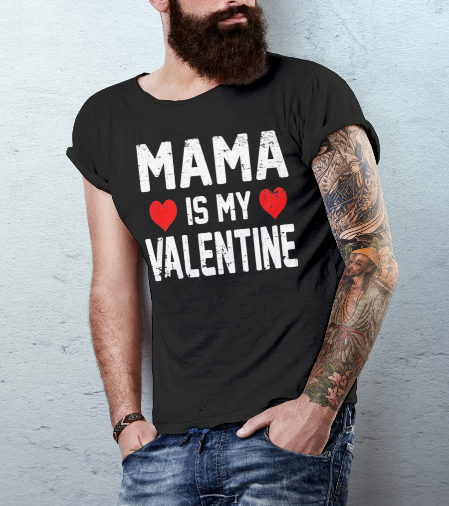 MAMA Heart IS MY Heart VALENTINE T-Shirt
