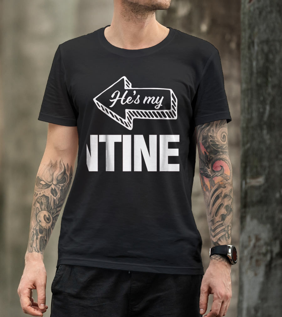 He's My Valentine Left Arrow Mens Matching Valentine T-Shirt