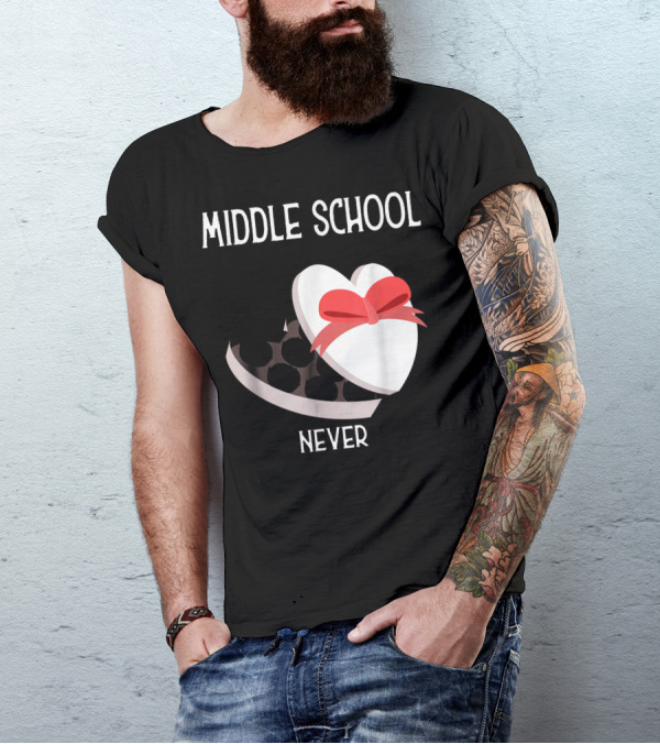 Middle School Never Valentine Heart Box T-Shirt