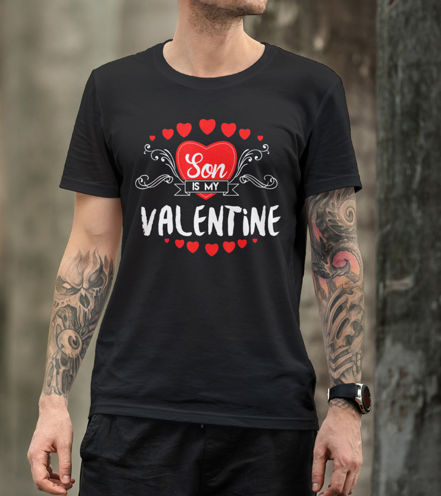 Son Is My Valentine Mother Valentine's Day T-Shirt